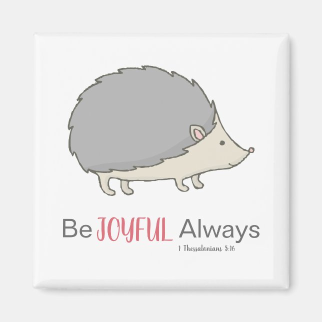 Aimant Be Joyful Always Cute Hedgehog (Devant)