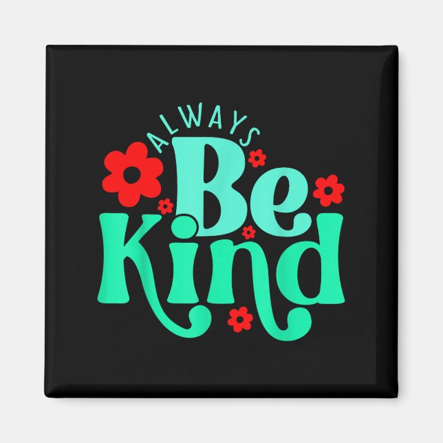 Aimant Be kind inspirational quote world kindness day kid (Devant)