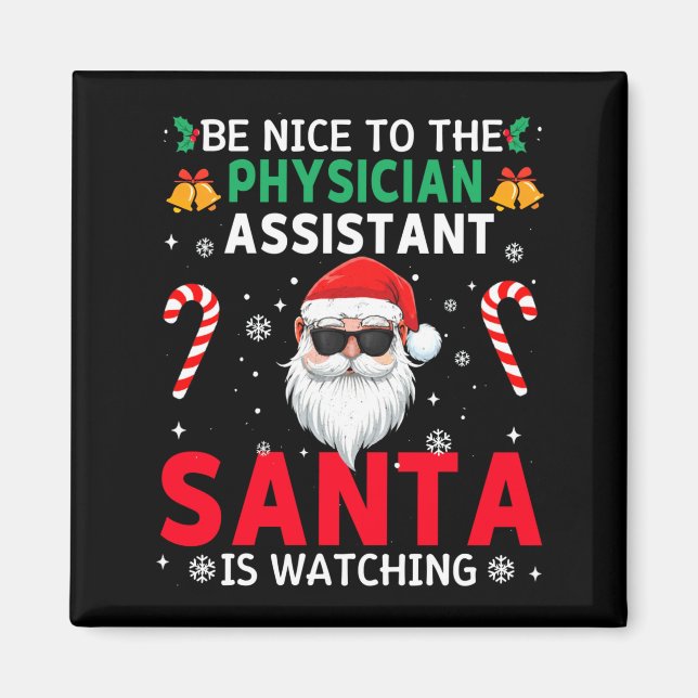 Aimant Be Nice To The Physician Istant Santa Is Watching  (Devant)