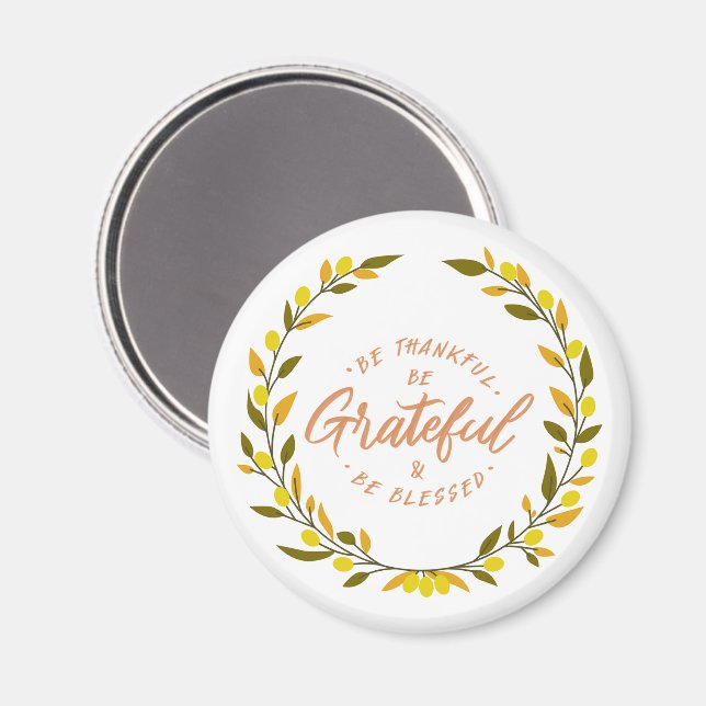 Aimant Be thankful be grateful and blessed message (Recto/Verso)