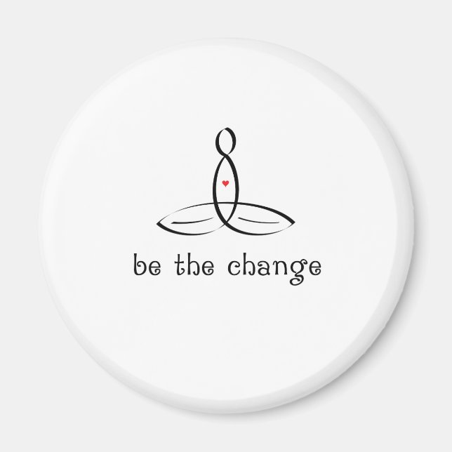 Aimant Be The Change - Style Black Fancy (Devant)