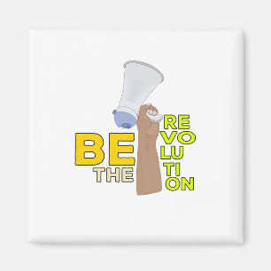 Aimant Be the Revolution