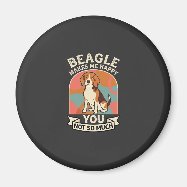 Aimant Beagle Me Rend Heureux Vous Pas Tellement Chien (Devant)