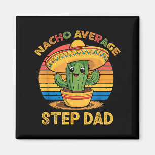 Aimant Beau-papa nacho moyen mexicain cinq de mayo drôle