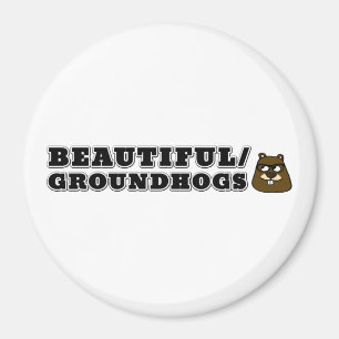 Aimant Beaux/Groundhogs