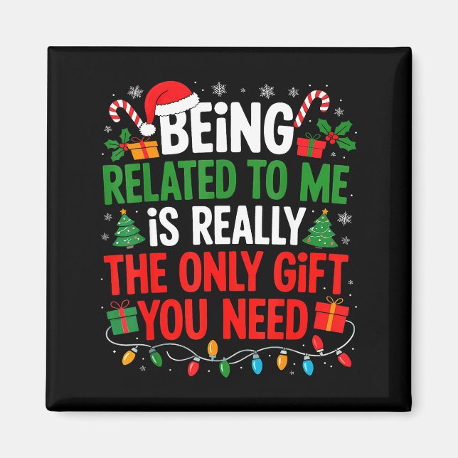 Aimant Being Related To Me Funny Christmas Shirts Women M (Devant)