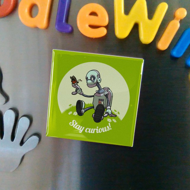 Aimant Belle Robot & Papillon Restez Curieux ! Dessin (Créateur téléchargé)