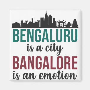 Aimant Bengaluru est une ville Bangalore est une émotion 