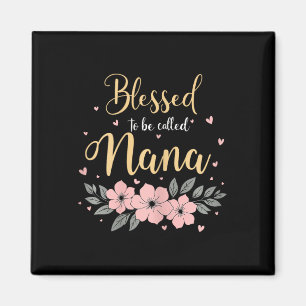 Aimant Béni d'être appelé Nana Floral Grand-mère de la mè