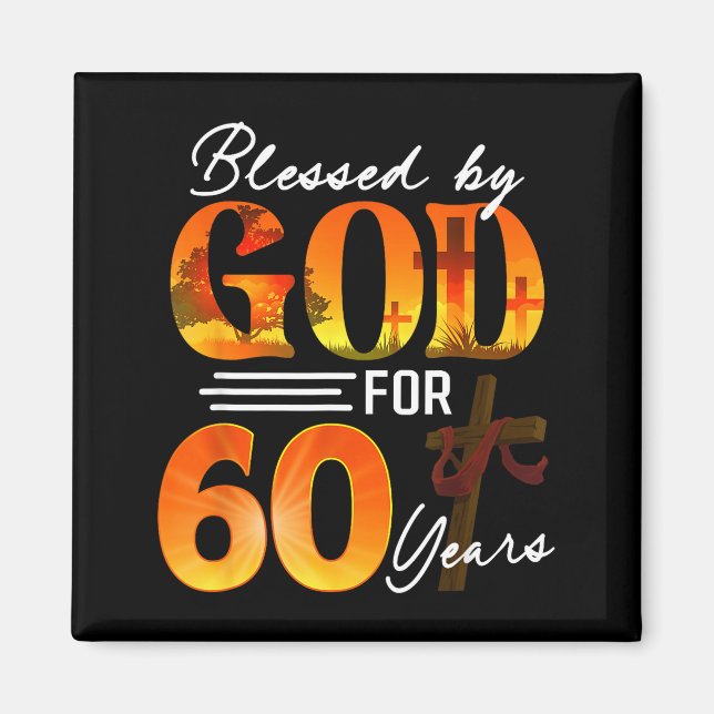 Aimant Béni par Dieu pour 60 ans Cadeau 60e anniversaire (Devant)