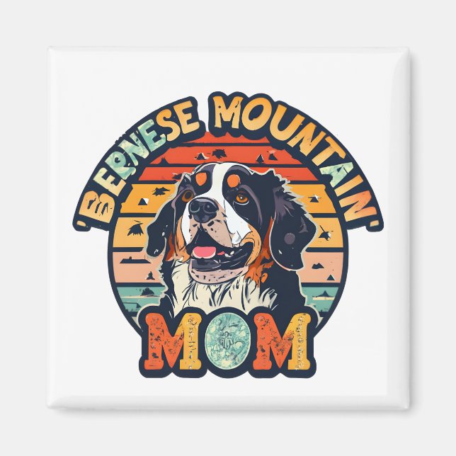 Aimant Bernese Mountain Mom : Où l'amour et le style entr (Devant)