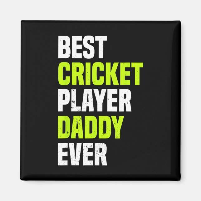 Aimant Best Cricket Player Daddy Ever - Cricketing Daddy  (Devant)