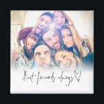 Aimant Best Friends Always Modern Heart Script Photo<br><div class="desc">Best Friends Always Modern Heart Script Photo. Super souvenir pour vos meilleurs amis. Remplacez simplement l'exemple de photo par votre préféré.</div>