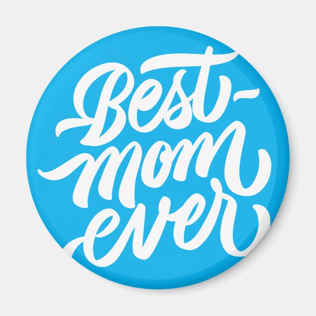 Aimant Best Mom Ever Handwritten Script Sky Blue (Devant)