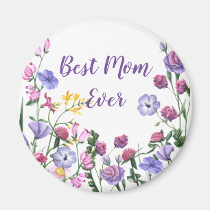 Aimant Best Mom Ever Quote Summer Garden Flowers