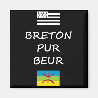 Aimant Beur de Breton pur - Amazigh/Berbère