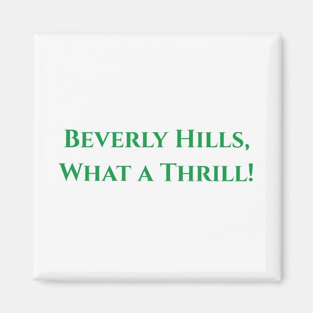 Aimant Beverly Hills, quelle sensation ! (Devant)