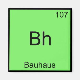 Aimant Bh - Bauhaus Tee Symbole d'élément de chimie drôle