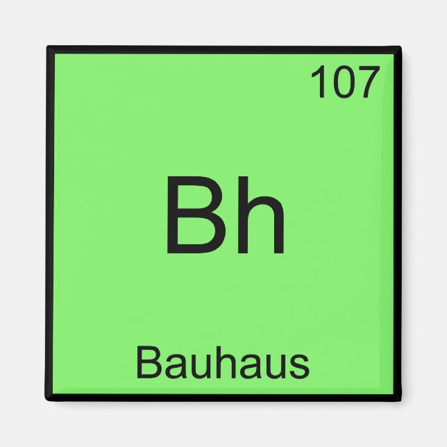 Aimant Bh - Bauhaus Tee Symbole d'élément de chimie drôle (Devant)