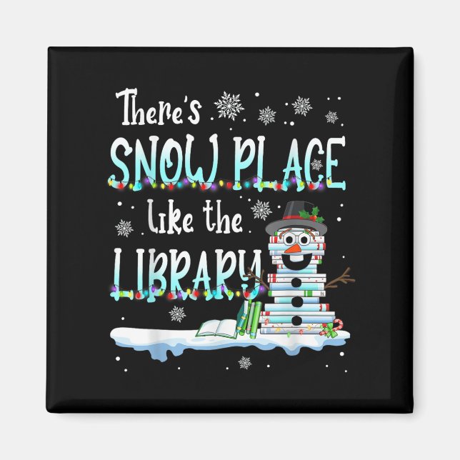 Aimant Bibliothécaire Il n'y a pas d'endroit comme la bib (Devant)