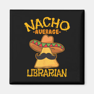 Aimant Bibliothécaire Nacho Moyen Gardien de bibliothèque