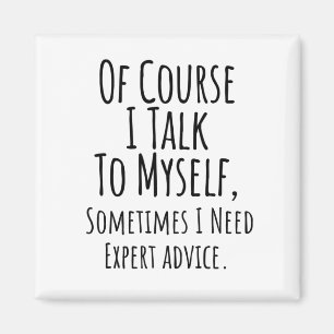 Aimant bien sûr je me parle parfois moi-même, drôle