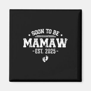 Aimant Bientôt Être Mamaw Est 2025 Première Maman Mère