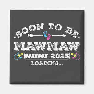 Aimant Bientôt Mawmaw 2025 Chargement Carré