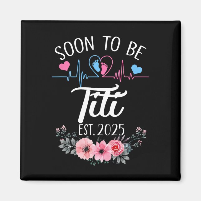 Aimant Bientôt Titi 2025 Annonce de grossesse pour la pre (Devant)