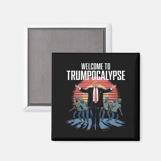 Aimant Bienvenue à Trump-ocalypse Funny Trump Halloween (Recto/Verso)