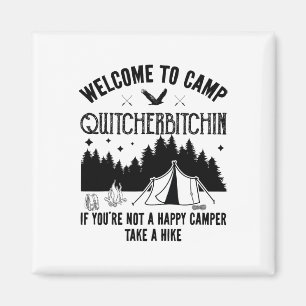 Aimant Bienvenue au camp Quitcherin drôle vintage camping