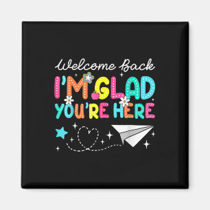 Aimant Bienvenue De Retour Je Suis Heureux Que Vous Soyez