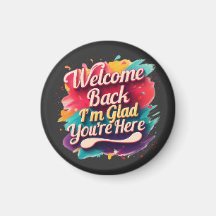 Aimant Bienvenue Retour Je suis heureux que vous soyez de