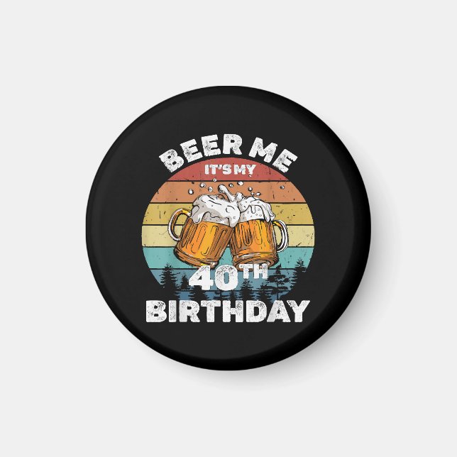 Aimant Bière pour moi, c'est mon 40e anniversaire (Devant)