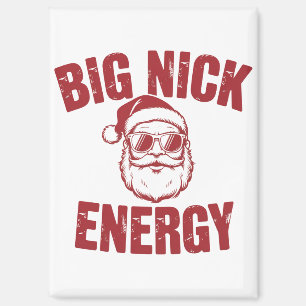 Aimant Big Nick Energy Funny Père Noël Rude Christmas Jok