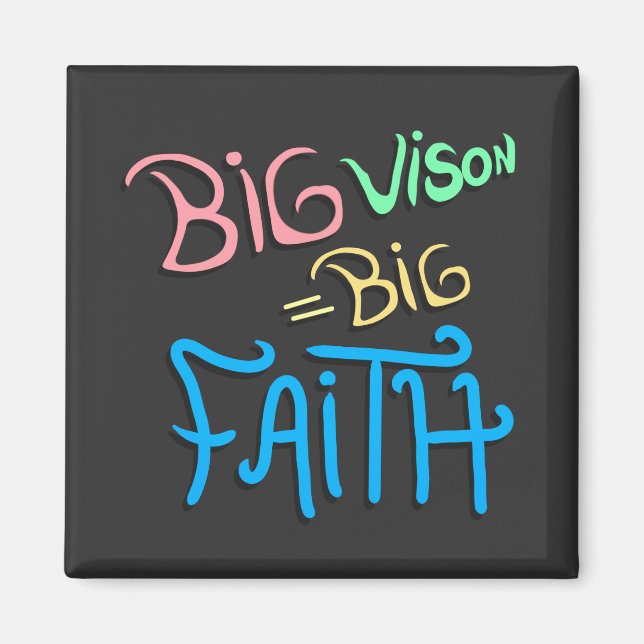 Aimant Big Vision Big Faith (Devant)