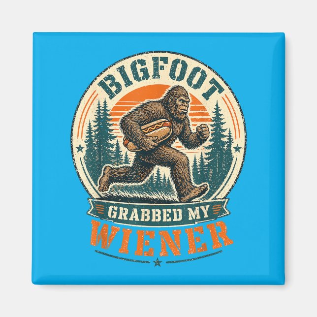 Aimant Bigfoot a attrapé wiener drôle de pun hot dog homm (Devant)