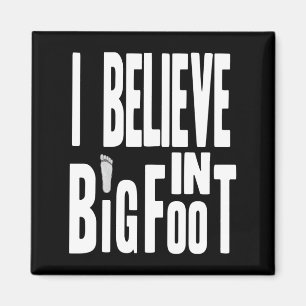 Aimant Bigfoot Believer - Texte blanc pour les couleurs f