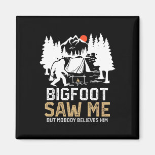 Aimant Bigfoot m'a vu mais personne ne le croit Funny Big