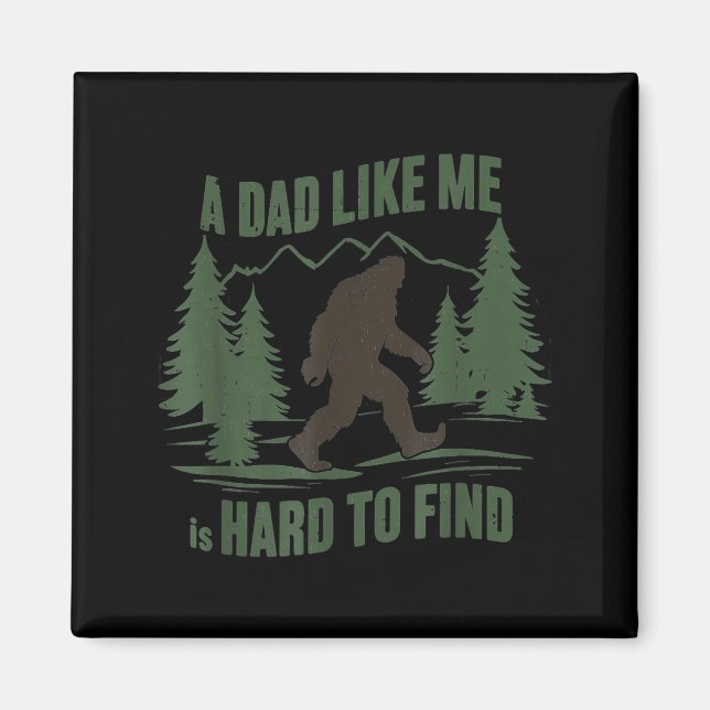 Aimant Bigfoot un gars comme est difficile à trouver drôl (Devant)