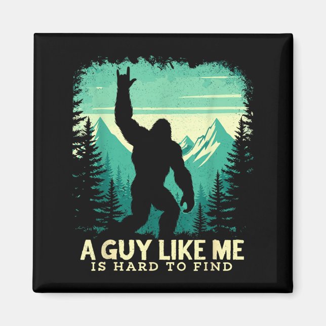 Aimant Bigfoot Un gars comme est difficile à trouver Sasq (Devant)