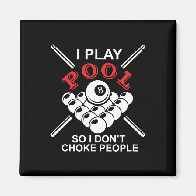 Aimant Billard amusant Je joue au billard donc je ne chok (Devant)