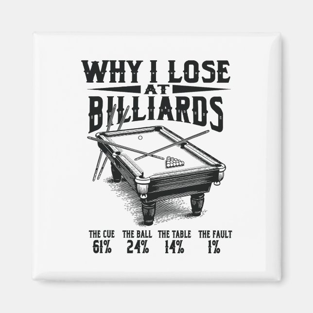 Aimant Billard drôle Pourquoi je perds chez Snooker Billi (Devant)