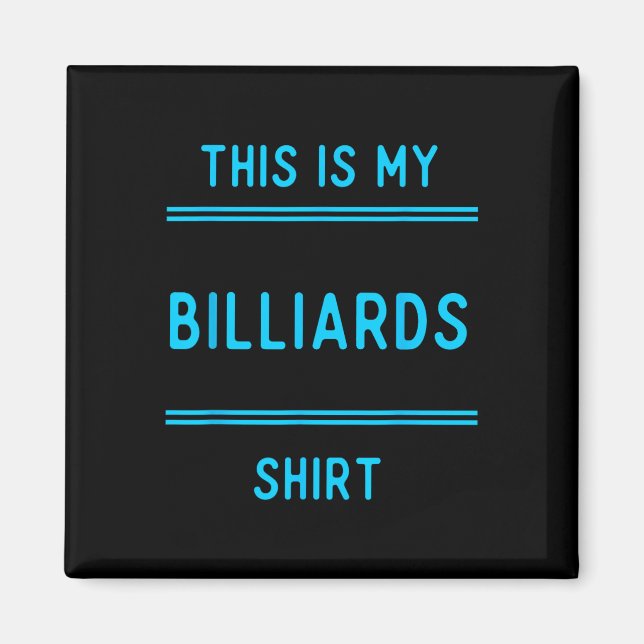 Aimant Billard Équipe T Shirts Cadeaux. Joueurs Et Fans P (Devant)