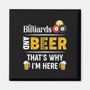 Aimant Billard Et Bière C'Est Pourquoi Je Suis Ici Pool P