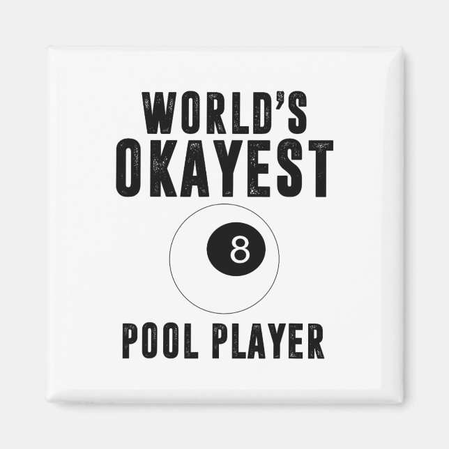 Aimant Billiards Worlds Okayest Pool Player 8 Ll (Devant)