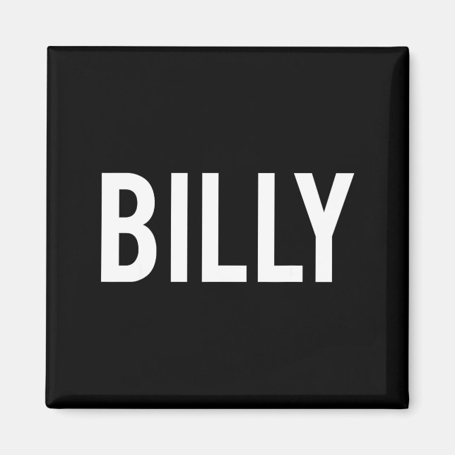 Aimant Billy - Cool New Funny Name Fan Gift Tee  (Devant)