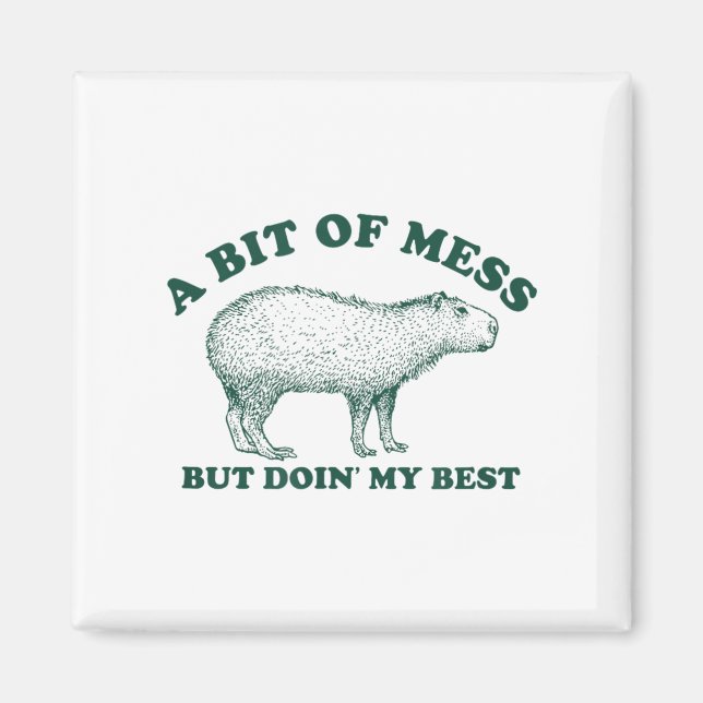 Aimant Bit Drôle D'Un Mess Capybara Graphique De Mème Pou (Devant)