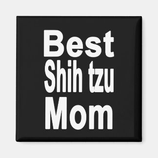 Aimant Black Best Shih tzu Mom