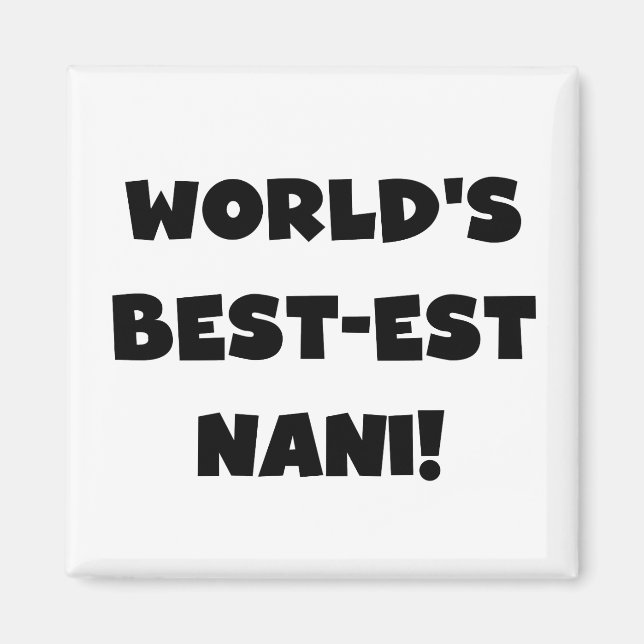 Aimant Black Text World's Best Nani T-shirts et cadeaux (Devant)